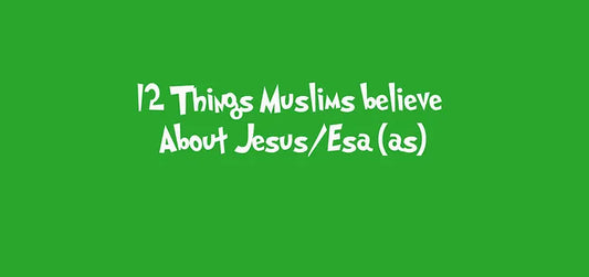 12 Things Muslims Believe About Jesus/Esa (as)