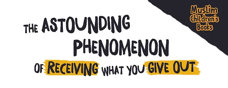 The Astounding Phenomenon of Receiving What You Give Out